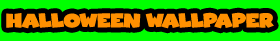 The Halloween Wallpaper