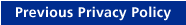 Previous Privacy Policy