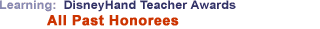Learning: DisneyHand Teacher Awards: All Past Honorees