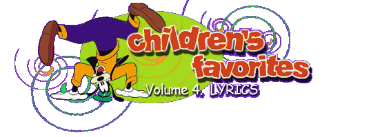 Children's Favorites Volume 3, LYRICS