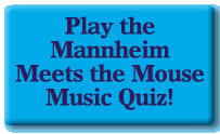 Play the Mannheim Meets the Mouse Music Quiz!