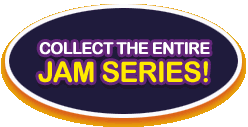 Collect the entire Jam Series!