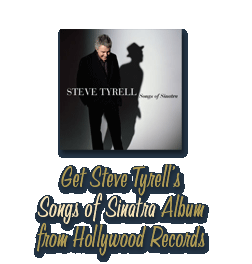 Get Steve Tyrell's Songs of Sinatra Album from Hollywood Records