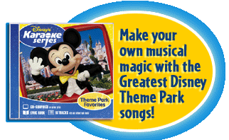 Disney Karaoke Series: Make your own musical magic with the greatest Disney Theme Park songs!