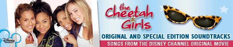 The Cheetah Girls Original and Special Edition Soundtracks - Songs From the Disney Channel Movie