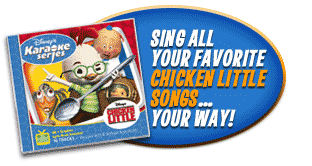 Sing all your favorite Chicken Little songs... your way!