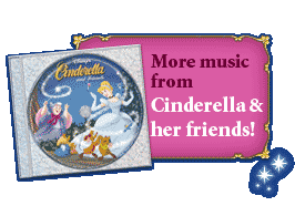 More music from Cinderella & her friends!