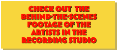 Check out Behind-the-Scenes footage of the artists in the recording studio - coming soon