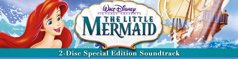 The Little Mermaid 2-Disc Special Edition Soundtrack