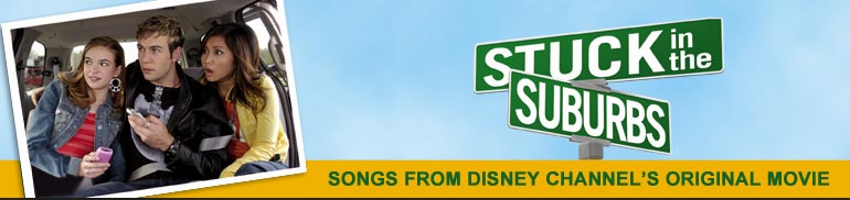 Stuck in the Suburbs - Songs from Disney Channel's Original Movie
