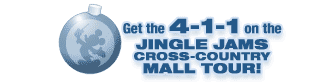 Get the 4-1-1 on the Jingle Jams Cross-Country Mall Tour