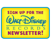 Sign Up For The Walt Disney Records Newsletter