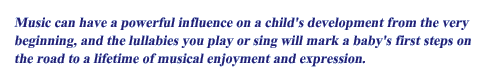 Music can have a powerful influence on a child's development...