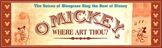 The Voices of Bluegrass Sing the Best of Disney - O Mickey, Where Art Thou?