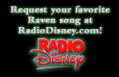 Request your favorite Raven song at RadioDisney.com!