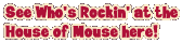 See Who's Rockin' at the House of Mouse Here!