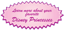 Learn more about your favorite Disney Princesses