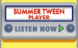 Summer Tween Player - Listen Now