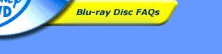 Blu-ray Disc FAQs