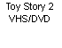 Toy Story 2 -- VHS/DVD
