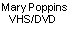 Mary Poppins -- VHS/DVD