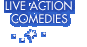 Live action comedies