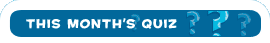 This Month's Quiz