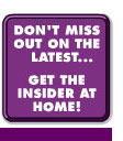 Don't Miss Out on the latest ... Get the Insider at Home!