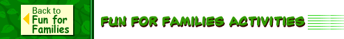 Fun for Families Activities