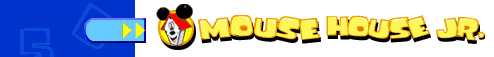 Mouse House Jr.