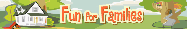 Fun for Families