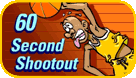 60 Second Shootout