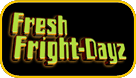 Friday Fright Dayz