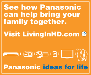 See how Panasonic can help bring your family together. Visit LivingInHD.com. Panasonic ideas for life.