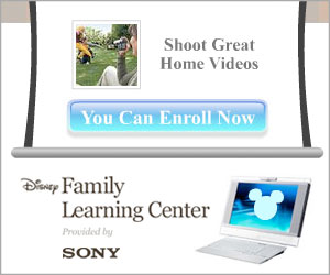 Shoot Great Home Videos. You Can Enroll Now. Disney Family Learning Center. Provided by Sony.