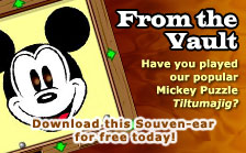 Have you played our popular Mickey Puzzle Tiltumajig?  Download this Souven-ear for free today!