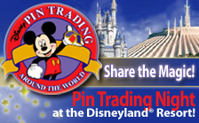 Share the Magic! Pin Trading Nights at the Disneyland Resort!<br>