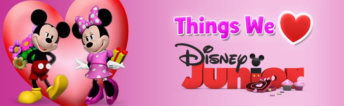 Things We Love - Disney Junior