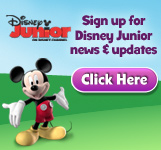 Sign up for Disney Junior news & updates