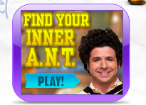 FIND YOUR INNER A.N.T. PLAY!