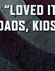 'LOVE IT. THERE IS SOMETHING FOR EVERYONE, MOMS, DADS, KIDS, AND YOUR SECOND COUSIN TWICE REMOVED.' - Babble.com