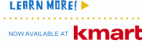 Learn More. Now available at kmart