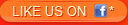 LIKE US ON FACEBOOK*