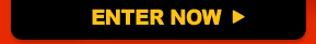 ENTER NOW