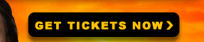 GET TICKETS NOW