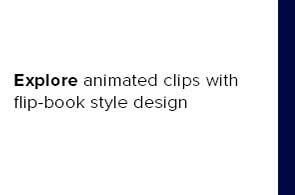 Explore animated clips with flip-book style design