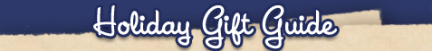 Holiday Gift Guide