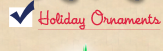 Holiday Ornaments