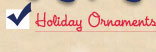 Holiday Ornaments