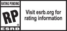 Rating Pending ESRB